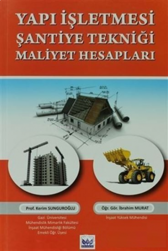 Yapı İşletmesi Şantiye Tekniği Maliyet Hesapları