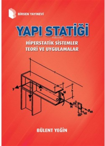 Yapı Statiği Hiperstatik Sistemler Teori ve Uygulamalar