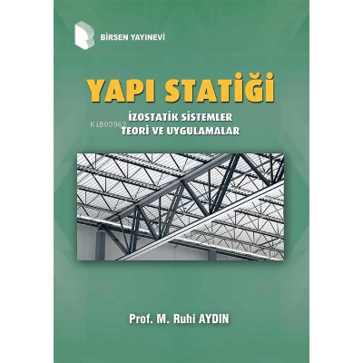 Yapı Statiği;İzostatik Sistemler Teori Ve Uygulamalar