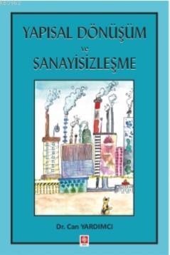 Yapısal Dönüşüm ve Sanayisizleşme