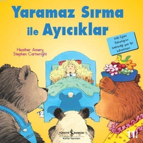 Yaramaz Sırma ile Ayıcıklar - İlk Okuma Kitaplarım