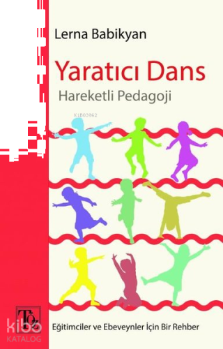 Yaratıcı Dans - Hareketli Pedagoji