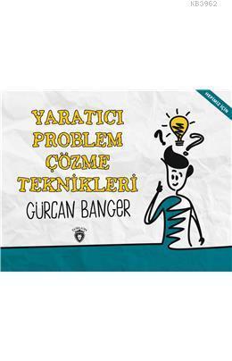 Yaratıcı Problem Çözme Teknikleri