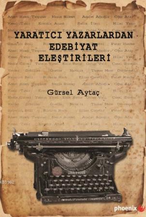 Yaratıcı Yazarlardan Edebiyat Eleştirileri