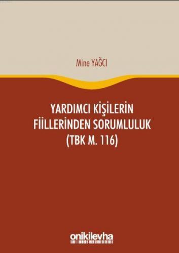 Yardımcı Kişilerin Fiillerinden Sorumluluk