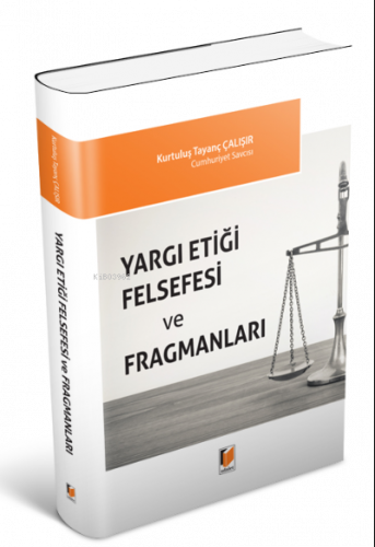 Yargı Etiği Felsefesi ve Fragmanları