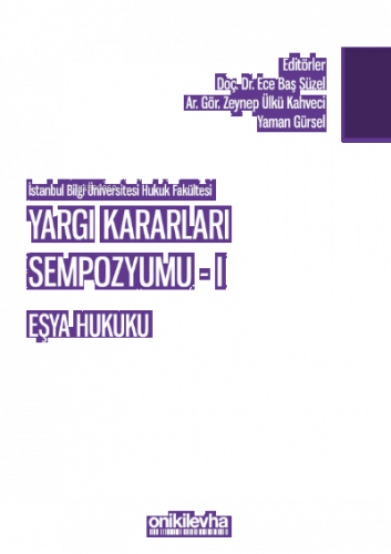 Yargı Kararları Sempozyumu - I Eşya Hukuku