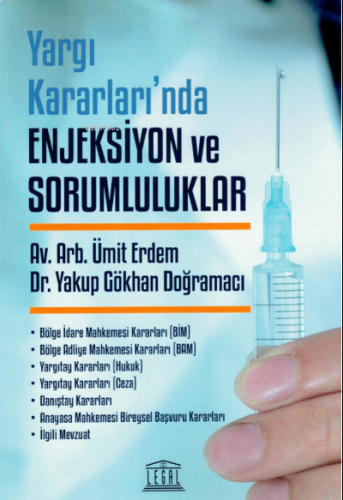 Yargı Kararları'nda Enjeksiyon ve Sorumluluklar