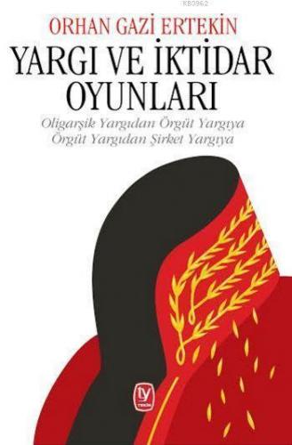 Yargı ve İktidar Oyunları