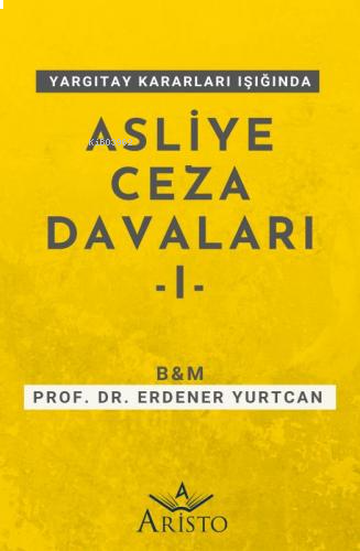 Yargıtay Kararları Işığında Asliye Ceza Davaları (2 Ciltlik Set)