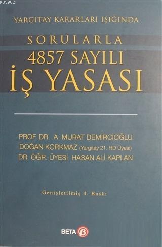 Yargıtay Kararları Işığında Sorularla 4857 Sayılı İş Yasası