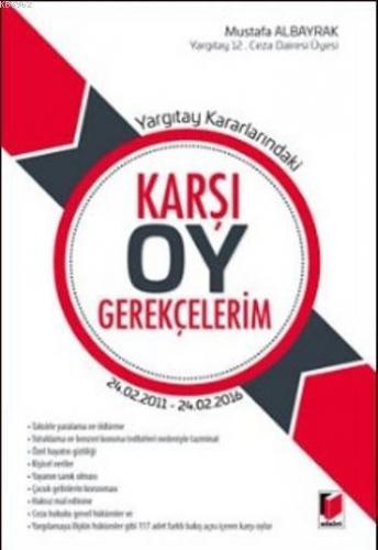 Yargıtay Kararlarındaki Karşı Oy Gerekçelerim