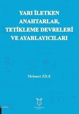 Yarı Iletken Anahtarlar Tetikleme Devreleri ve Ayarlayıcıları