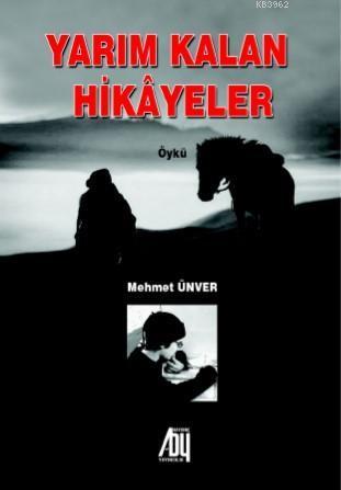 Yarım Kalan Hikayeler