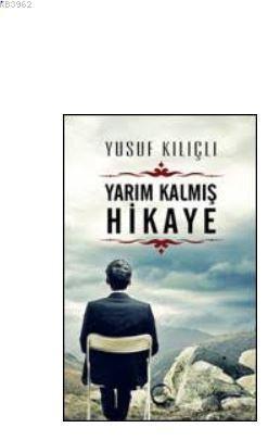 Yarım Kalmış Hikaye