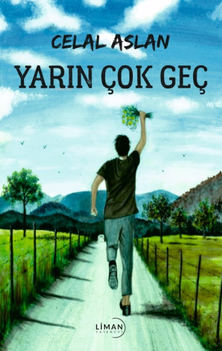 Yarın Çok Geç