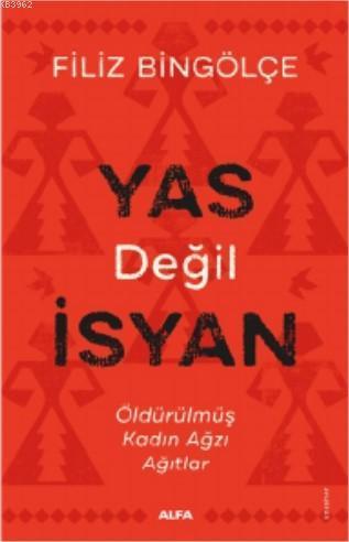 Yas Değil İsyan