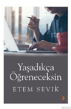 Yaşadıkça Öğreneceksin