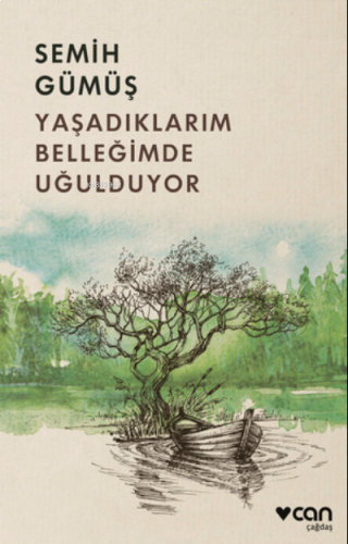 Yaşadıklarım Belleğimde Uğulduyor