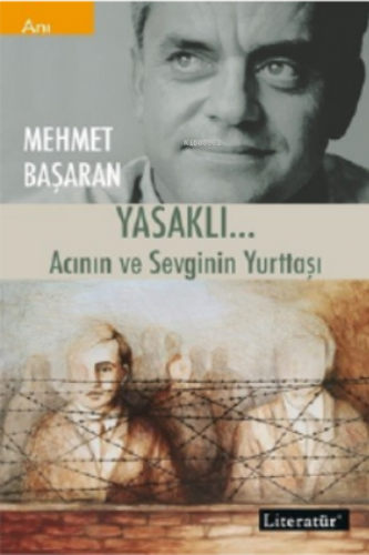 Yasaklı...;Acının ve Sevginin Yurttaşı