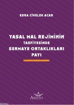 Yasal Mal Rejiminin Tasfiyesinde Sermaye Ortaklıkları Payı