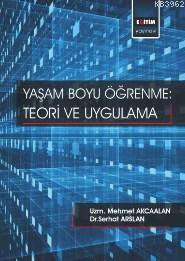 Yaşam Boyu Öğrenme: Teori Ve Uygulama