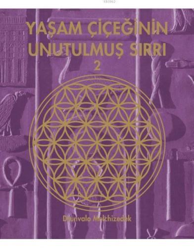 Yaşam Çiçeğinin Unutulmuş Sırrı 2