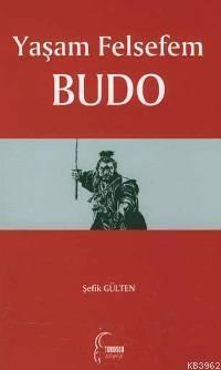 Yaşam Felsefem Budo