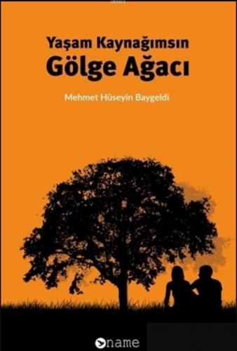 Yaşam Kaynağımsın Gölge Ağacı