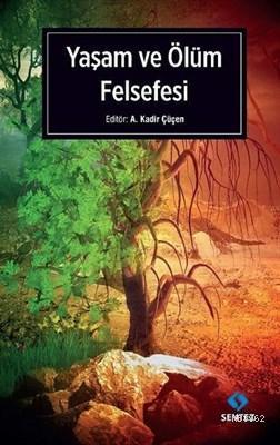 Yaşam ve Ölüm Felsefesi