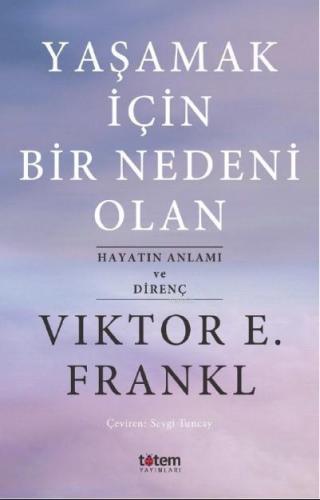 Yaşamak İçin Bir Nedeni Olan