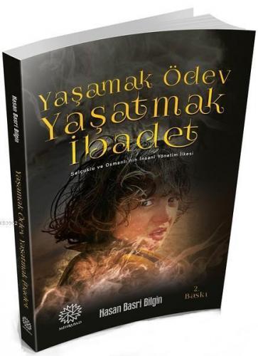 Yaşamak Ödev Yaşatmak İbadet