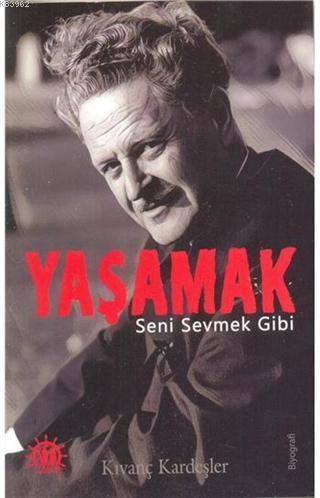 Yaşamak Seni Sevmek Gibi