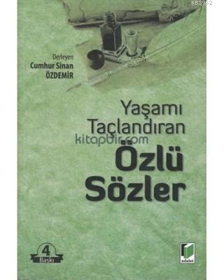 Yaşamı Taçlandıran Özlü Sözler