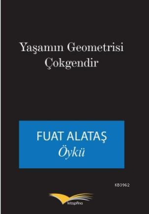 Yaşamın Geometrisi Çokgendir