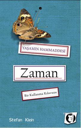 Yaşamın Hammaddesi Zaman