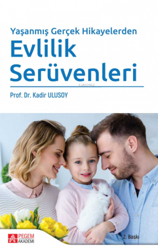 Yaşanmış Gerçek Hikayelerden Evlilik Serüvenleri