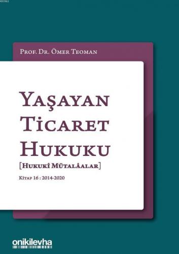 Yaşayan Ticaret Hukuku [Hukuki Mütalaalar]