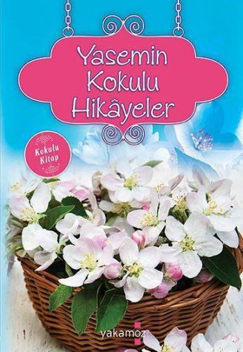 Yasemin Kokulu Hikayeler