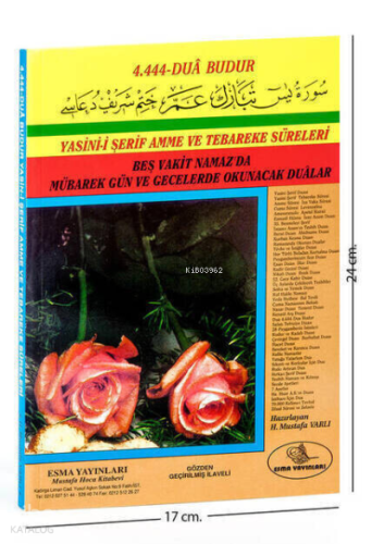 Yasin-i Şerif 4444 Dua Budur - Orta Boy;Mevlüt ve Cemiyetlerinizde, Bebek Mevlidi, Hac ve Umre Yolculuğu Dönüşünüzde, Kutlu Doğum' a Özel