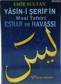 Yasin-i Şerif'in Meal Tefsiri Esrar ve Havassı (Ciltli)