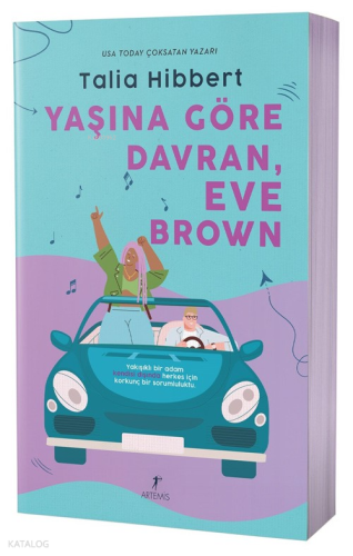 Yaşına Göre Davran, Eve Brown