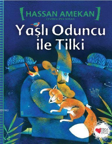 Yaşlı Oduncu ile Tilki