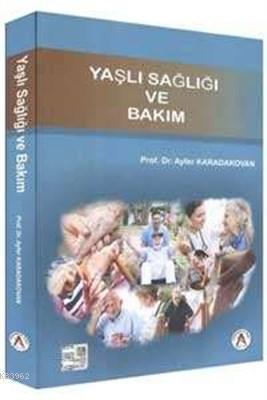 Yaşlı Sağlığı ve Bakım