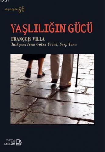 Yaşlılığın Gücü