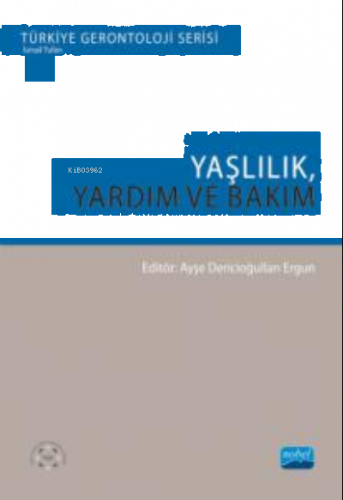 Yaşlılık, Yardım ve Bakım