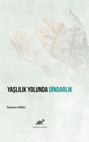 Yaşlılık Yolunda Dindarlık