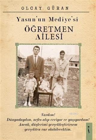 Yasun'un Mediye'si Öğretmen Ailesi