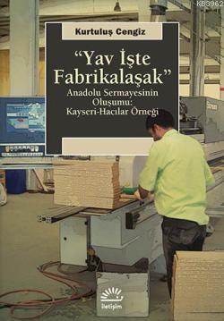 Yav İşte Fabrikalaşmak