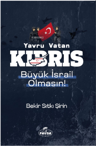 Yavru Vatan Kıbrıs Büyük İsrail Olmasın